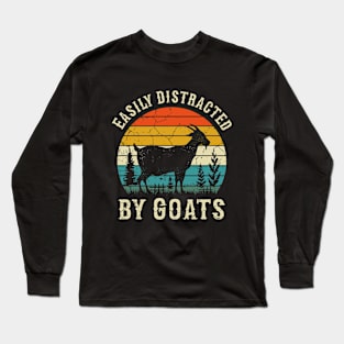 Easily Distracted By Goats, Goats lovers Long Sleeve T-Shirt